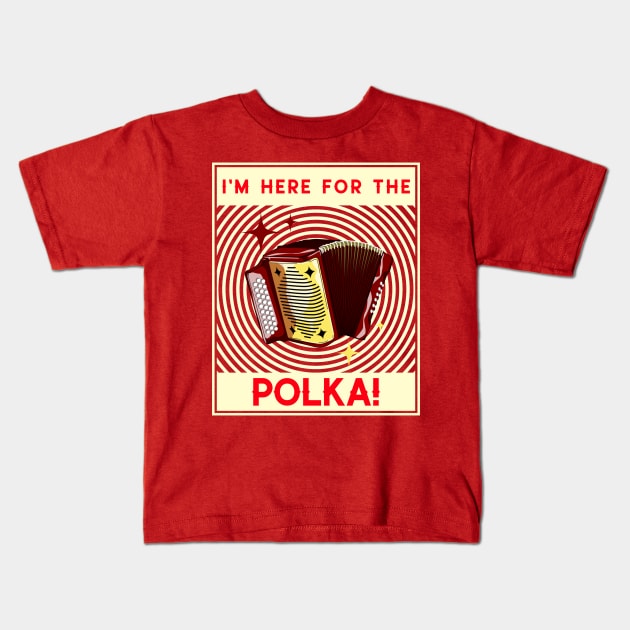 I'm Here For The Polka! Cream Kids T-Shirt by Eleven-K